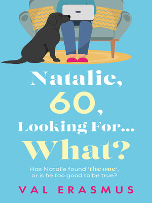 cover image of Natalie, 60, Looking For... What?